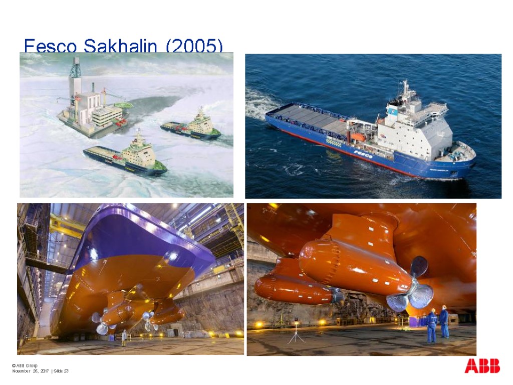 © ABB Group November 26, 2017 | Slide 23 Fesco Sakhalin (2005)